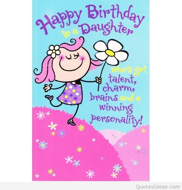 Daughter Birthday Card
 Love happy birthday daughter message