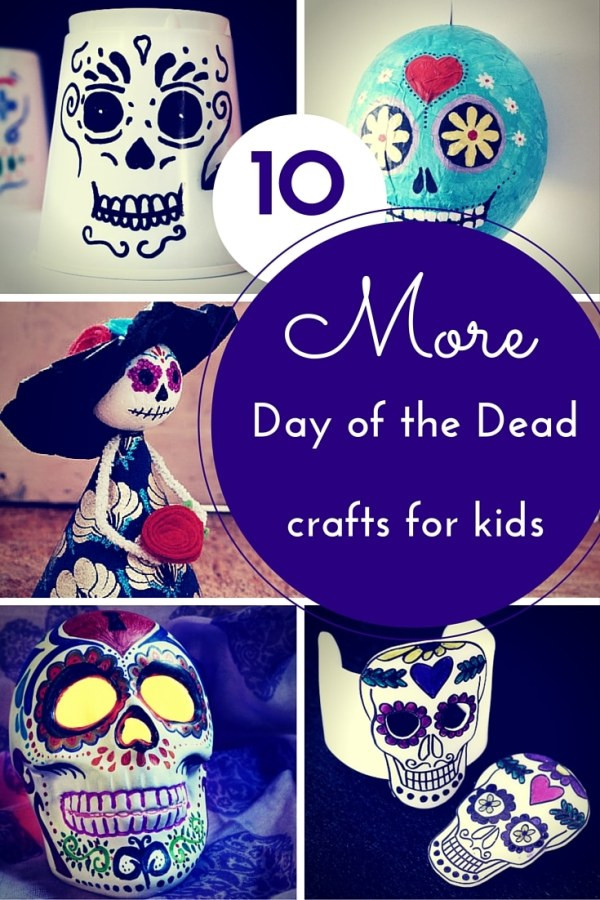 Day Of The Dead Crafts For Kids
 10 MORE day of the dead crafts for kids Hodge Podge Craft