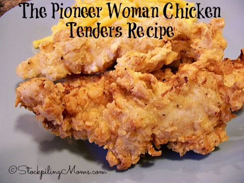 Deep Fried Chicken Tenders Recipe
 The Pioneer Woman Chicken Tenders Recipe