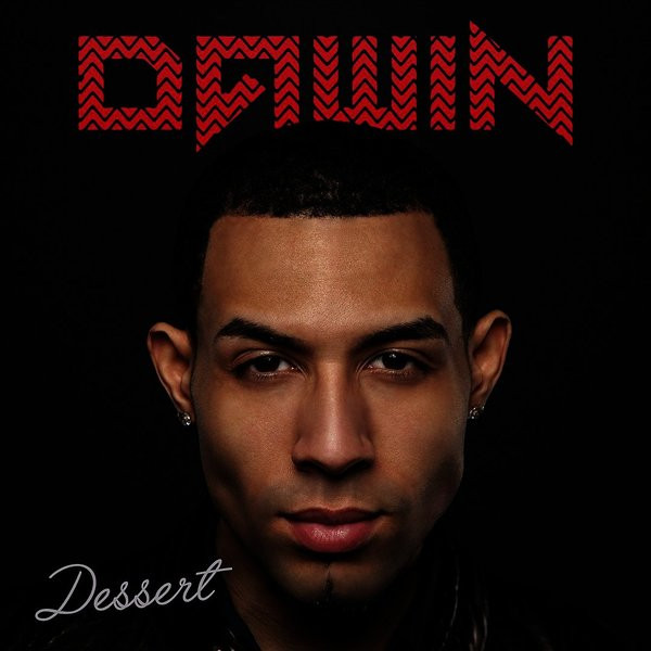 Dessert Lyrics Dawin
 TÉLÉCHARGER DESSERT DAWIN