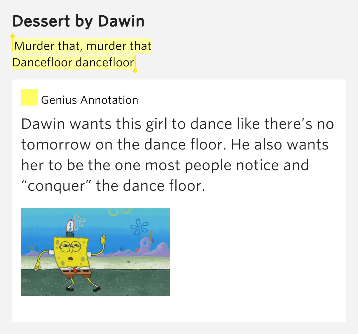Dessert Lyrics Dawin
 Murder that murder that Dancefloor dancefloor – Dessert