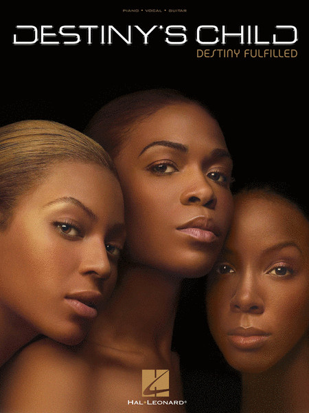 Destiny'S Child Fashion
 Destiny s Child Destiny Fulfilled By Sheet Music For
