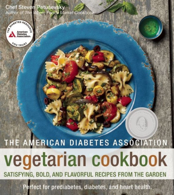 Diabetic Association Recipes
 The American Diabetes Association Ve arian Cookbook