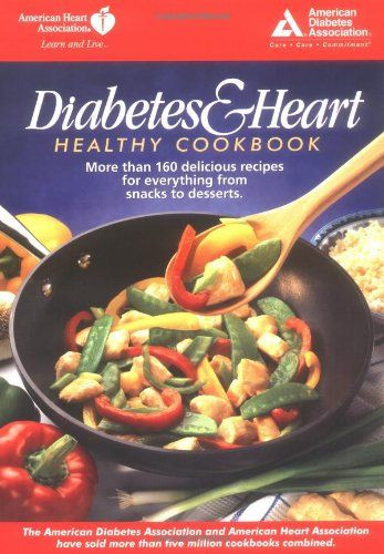Diabetic Association Recipes
 Diabetes and Heart Healthy Cookbook $8 99