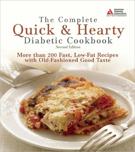 Diabetic Association Recipes
 The plete Quick and Hearty Diabetic Cookbook by