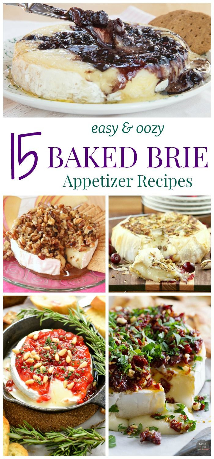 Dinner Party Appetizers Ideas
 15 Easy and Oozy Baked Brie Appetizer Recipes