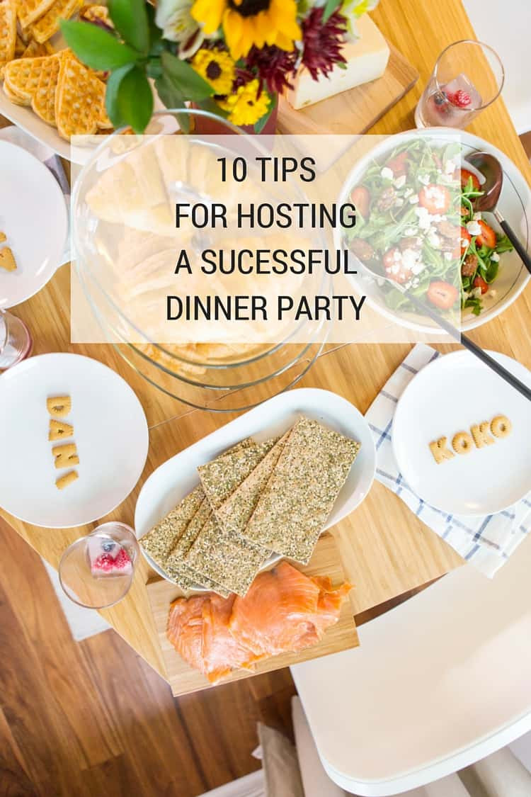 Dinner Party Ideas For 10
 10 Tips For Hosting A Successful Dinner Party A Taste of