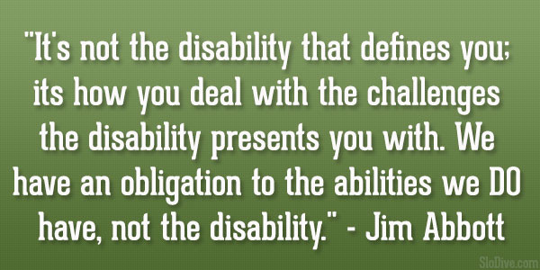 Disability Quotes Inspirational
 Disability Quotes By Famous People QuotesGram