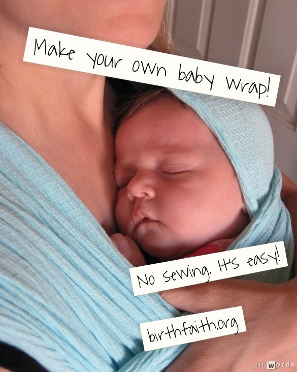 DIY Baby Carrier Wrap
 Birth Faith – No sew baby wrap instructions