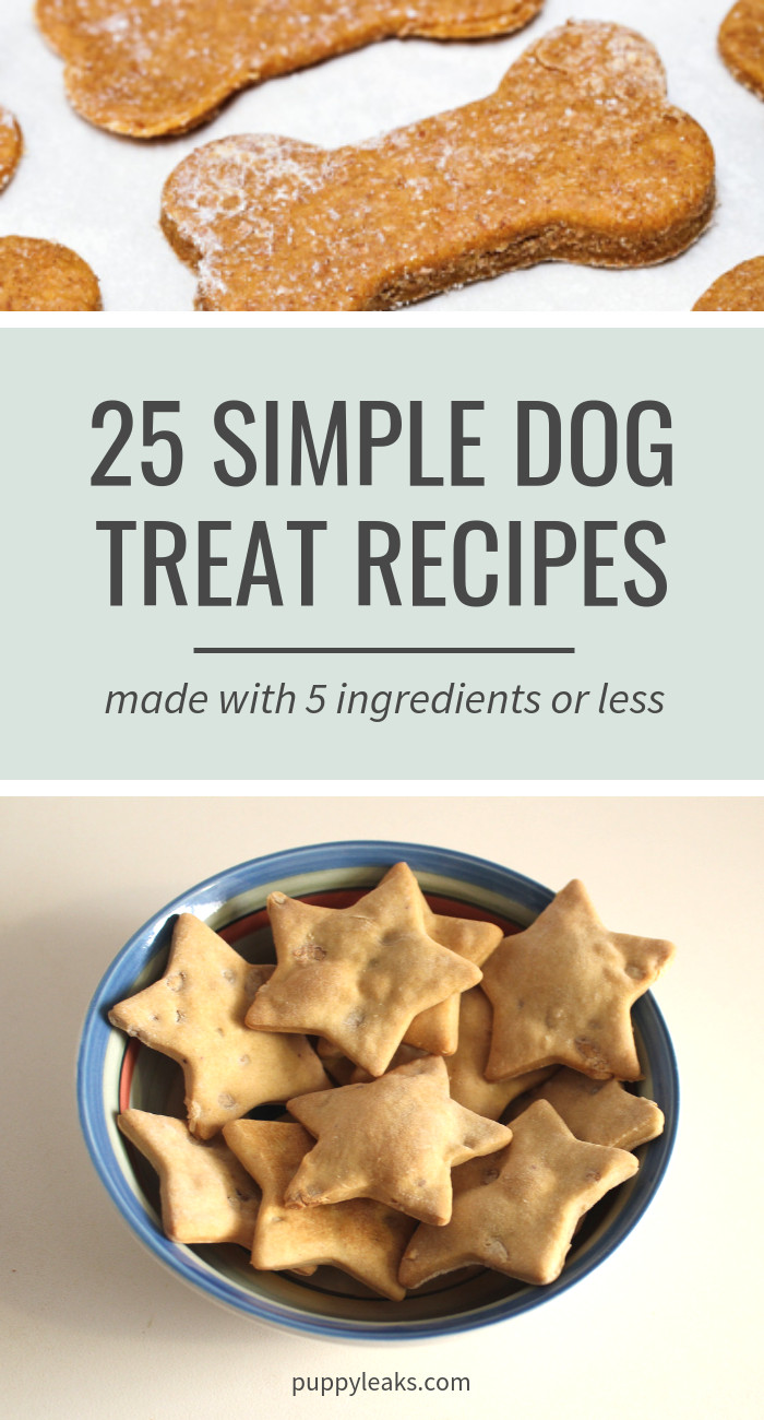 DIY Dog Treats
 25 Simple Dog Treat Recipes Made With 5 Ingre nts or