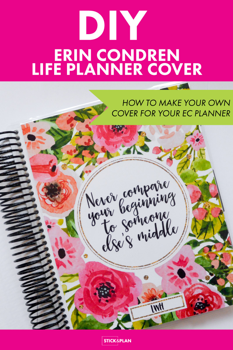 DIY Erin Condren Planner
 How to make your own DIY covers for your Erin Condren life