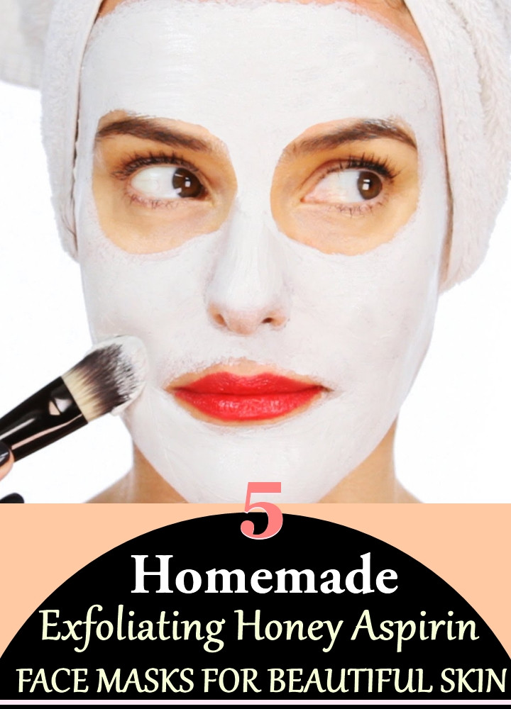 DIY Exfoliating Face Mask
 5 Homemade Exfoliating Honey Aspirin Face Masks for