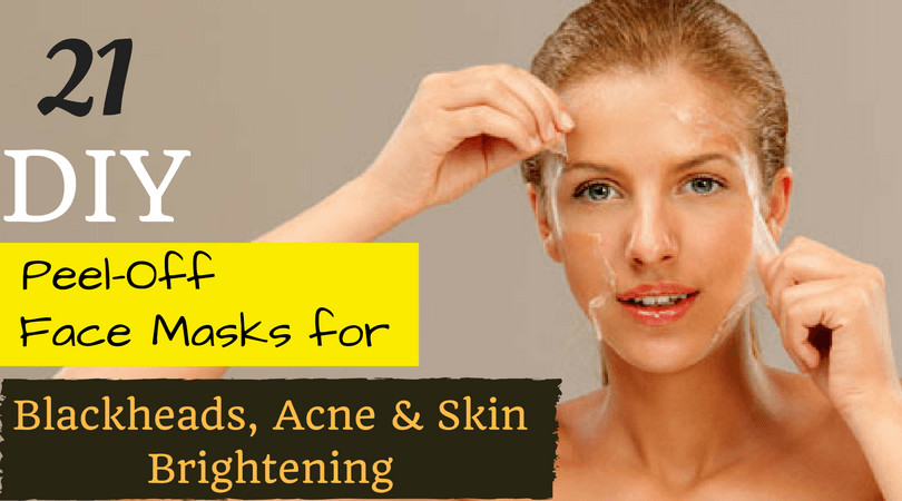 DIY Face Mask To Get Rid Of Acne
 21 DIY Peel f Face Masks For Blackheads Acne and Skin