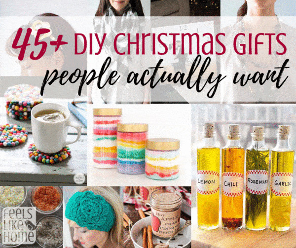 DIY Gifts People Actually Want
 45 Amazing DIY Christmas Gifts That People Actually Want