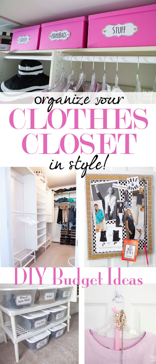 DIY Organize Closet
 Clothes Closet Organizing Ideas In My Own Style