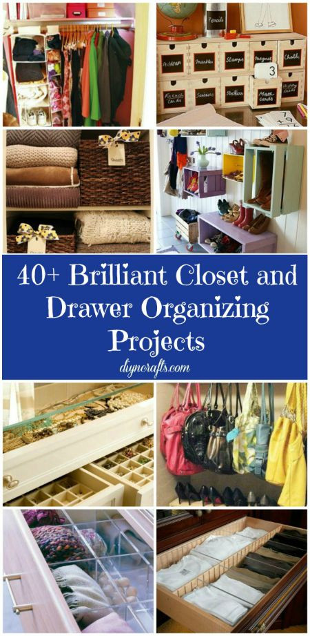 DIY Organize Closet
 40 Brilliant Closet and Drawer Organizing Projects DIY