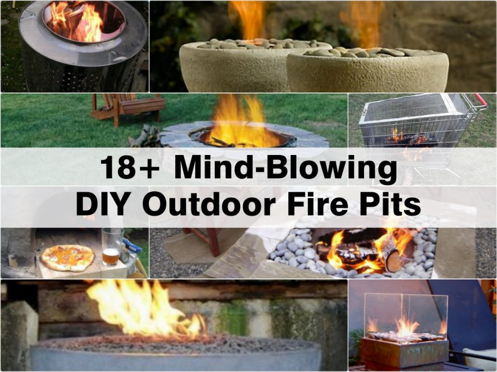 DIY Outdoor Fire Pits
 18 Mind Blowing DIY Outdoor Fire Pits