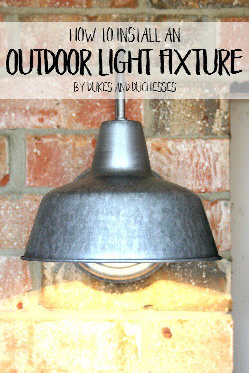 DIY Outdoor Light Fixture
 How to Install an Outdoor Light Fixture