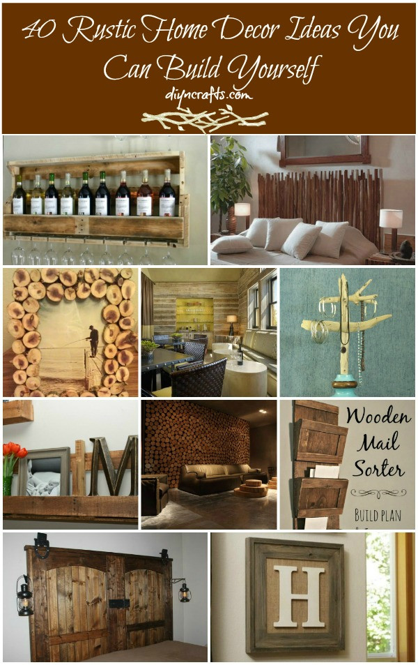 DIY Rustic Decorating Ideas
 40 Rustic Home Decor Ideas You Can Build Yourself Page 2