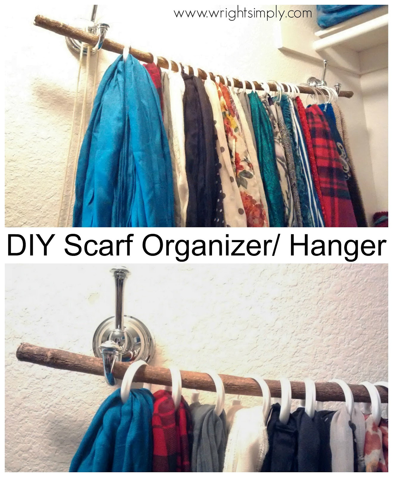 DIY Scarf Rack
 Simply Wright DIY Scarf Organizer Hanger