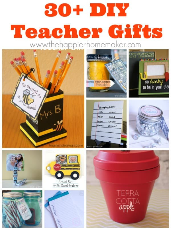 DIY Teacher Gifts
 30 DIY Teacher Gifts