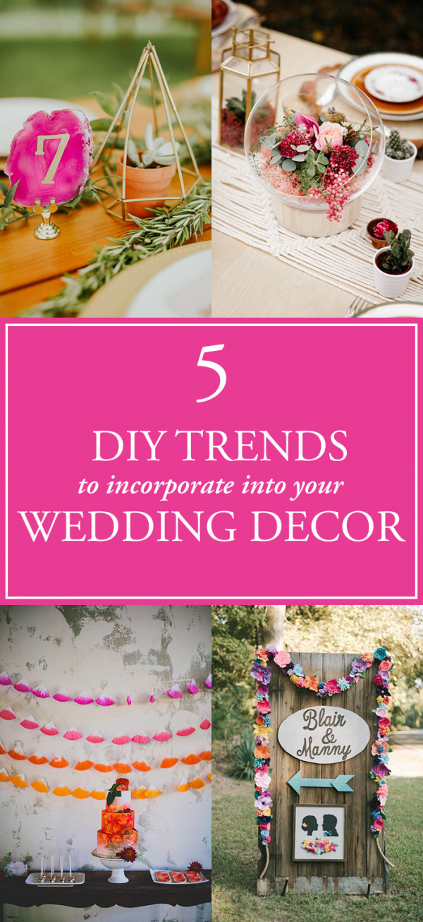 DIY Weddings Blog
 5 DIY Wedding Decor Trends Perfect For Any Skill Level