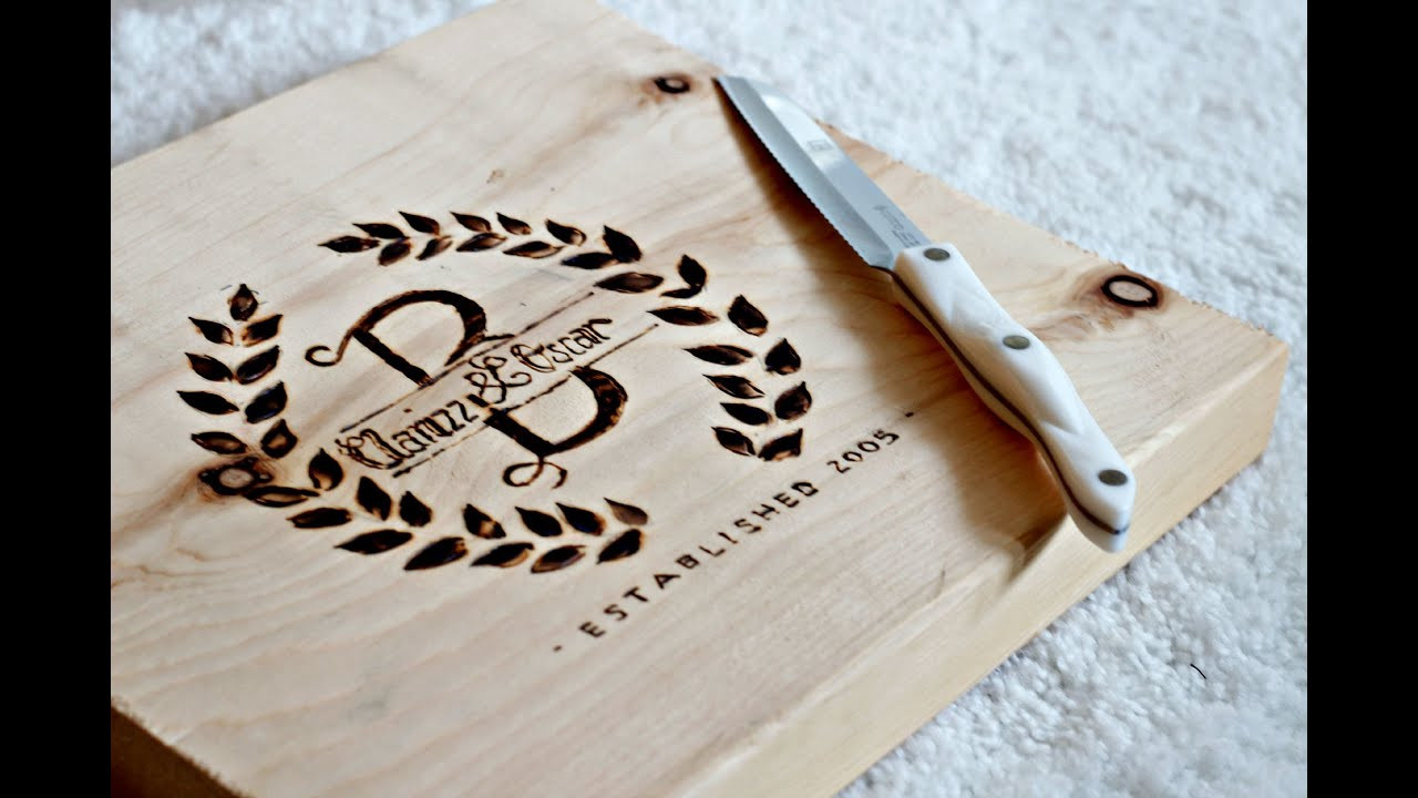DIY Wood Etching
 DIY Personalized Cutting Board How to BURN WOOD