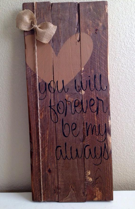 DIY Wooden Sign
 Items similar to Rustic Wood Love Sign You will forever