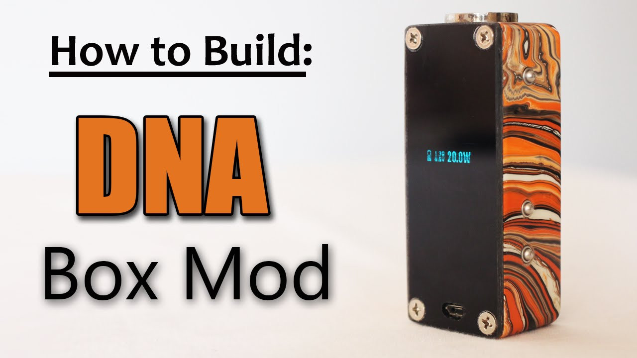Dna 250 DIY Kit
 How to Build a DNA Box Mod