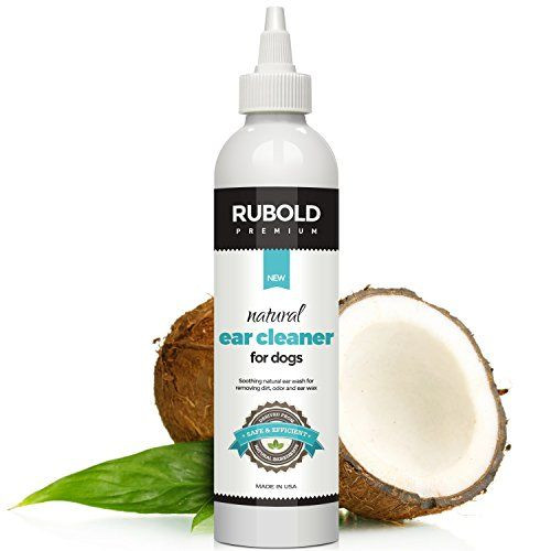 Dog Ear Cleaning Solution DIY
 Natural Dog Ear Cleaner by Rubold Premium All Natural
