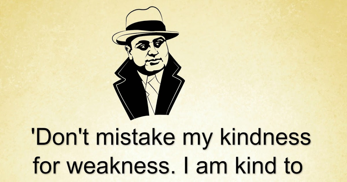 Don T Mistake My Kindness For Weakness Quote
 Awesome Quotes Don’t mistake my kindness for weakness