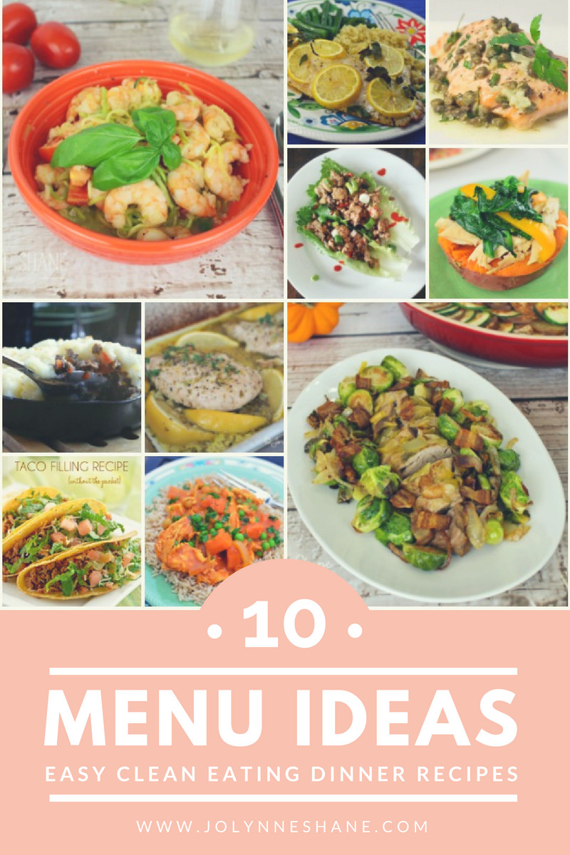 Easy Clean Eating Dinner Recipes
 10 Easy Clean Eating Dinner Recipes & Meal Ideas