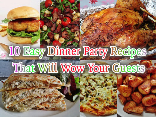 Easy Dinner Ideas For Party
 10 Easy Dinner Party Recipes That Will Wow Your Guests