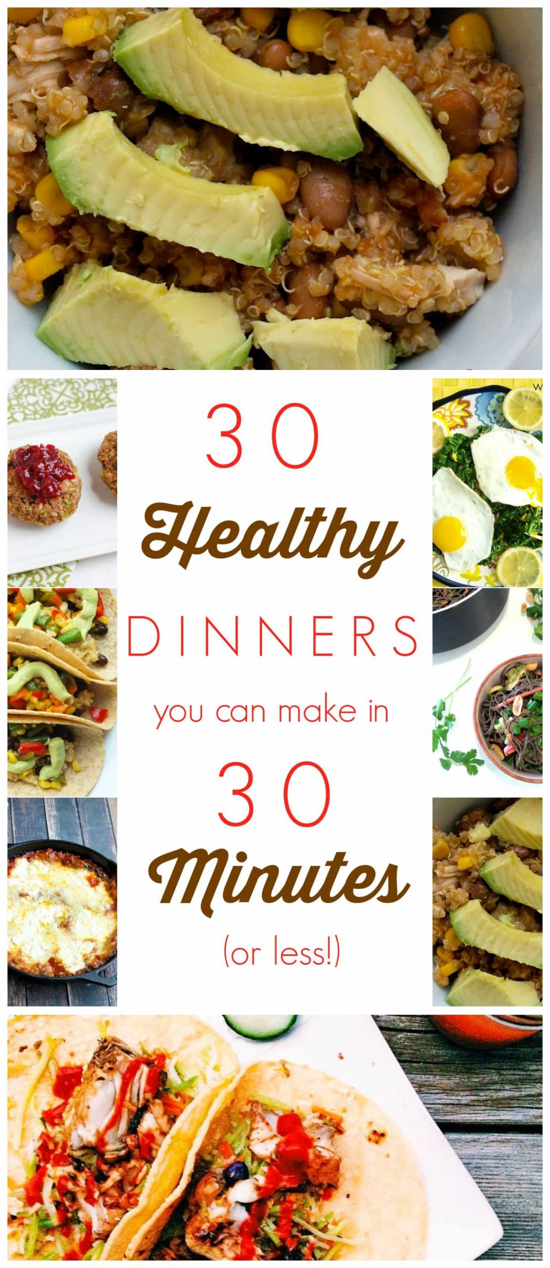 Easy Dinner Recipes Kids Can Make
 30 Healthy Dinners You Can Make in 30 Minutes or less