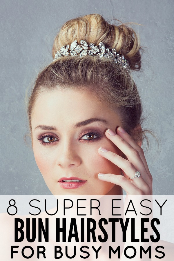 Easy Hairstyles For Mom
 8 super easy bun hairstyles for busy moms