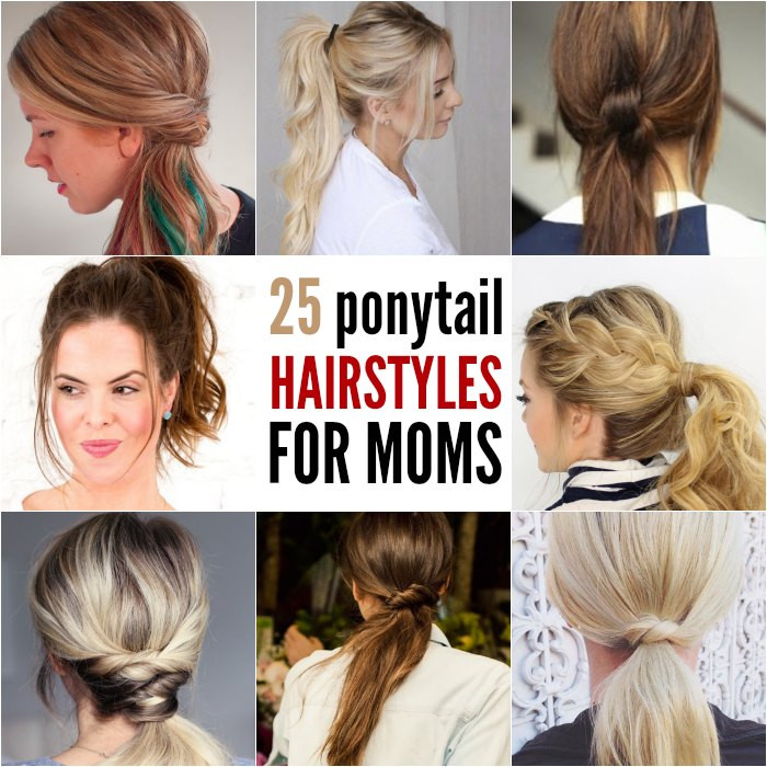 Easy Hairstyles For Mom
 Quick and Easy Ponytail Hairstyles for Busy Moms