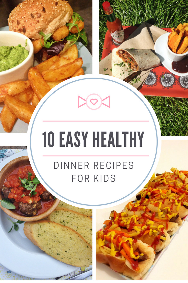 Easy Healthy Dinner Recipes For Kids
 10 easy healthy dinner recipes for kids