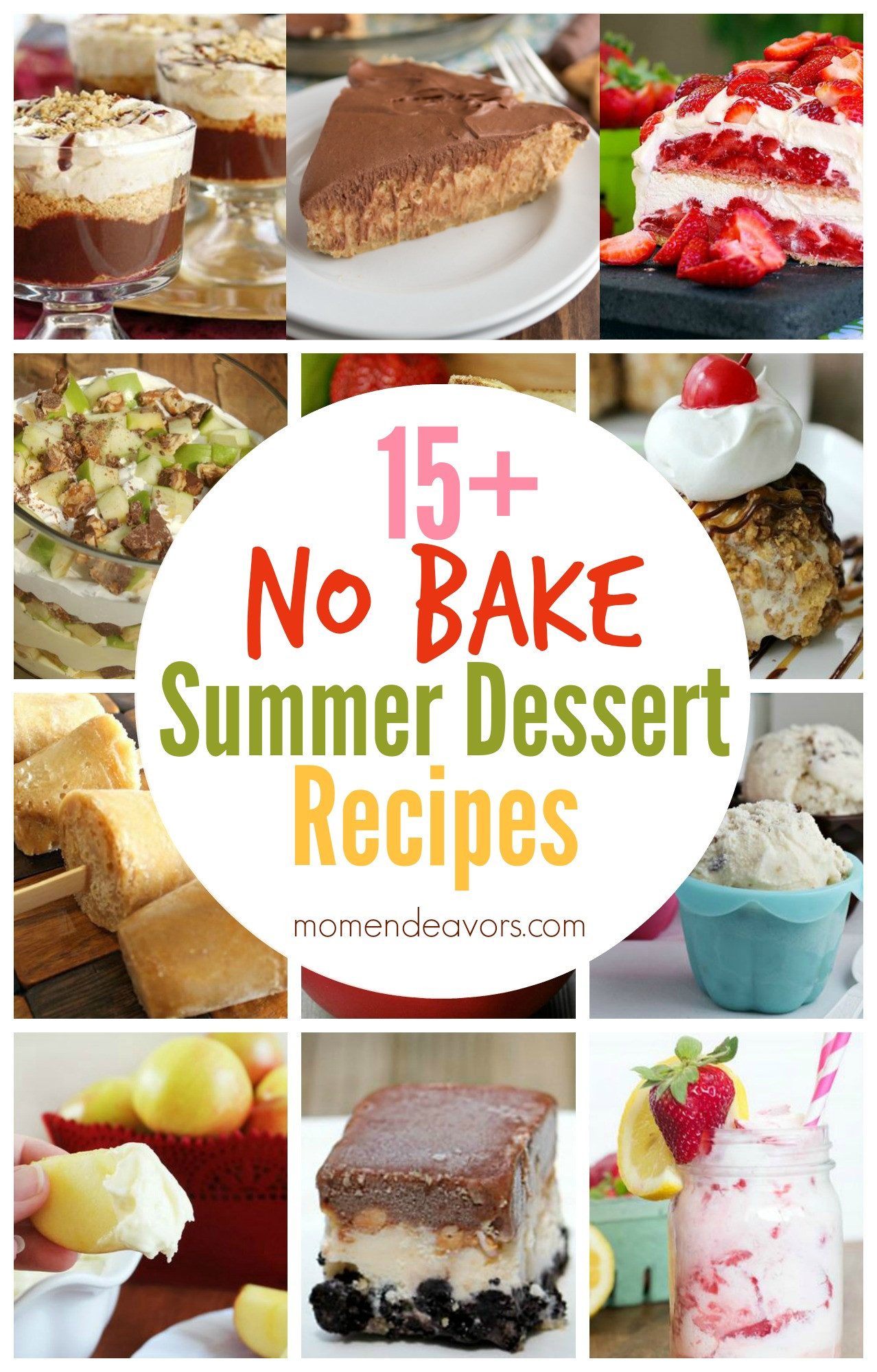 Easy No Bake Summer Desserts
 15 No Bake Summer Dessert Recipes