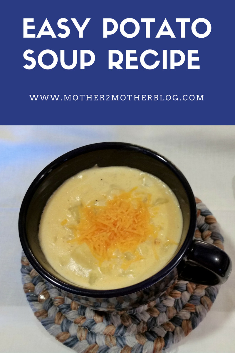 Easy Potato Soup Recipes
 Quick and Easy Potato Soup Recipe mother2motherblog