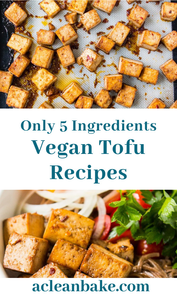 Easy Vegan Tofu Recipes
 Baked Tofu 5 Ingre nts Needed Weeknight Tofu