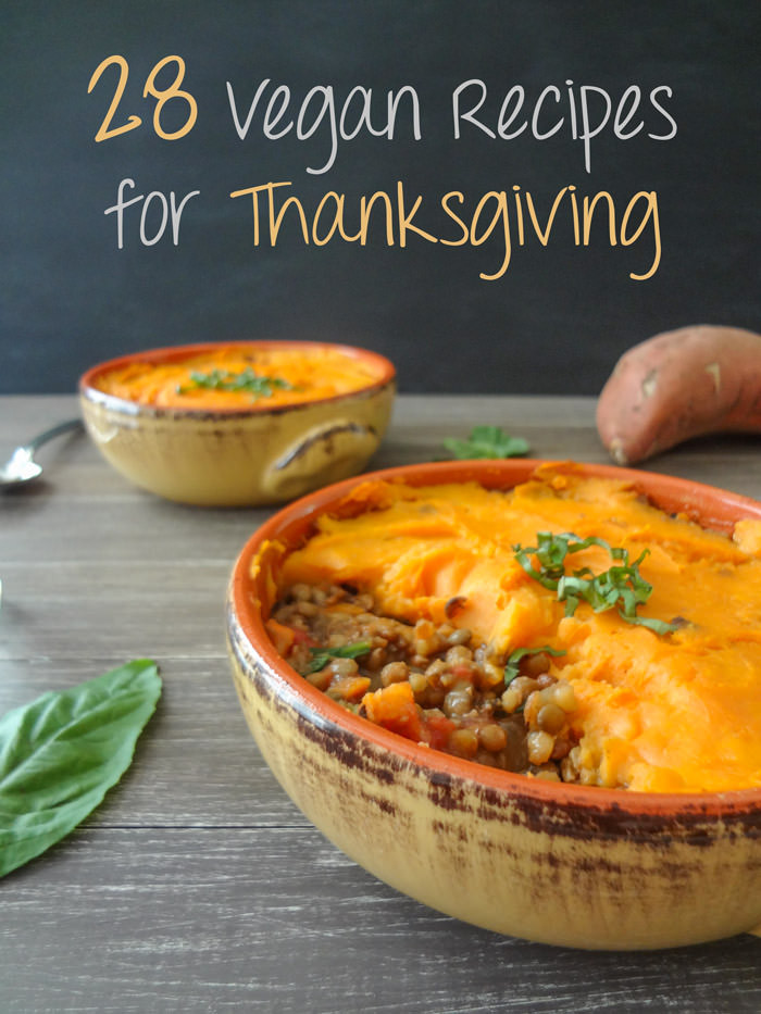 Easy Vegetarian Thanksgiving Recipes
 28 Delicious Vegan Thanksgiving Recipes