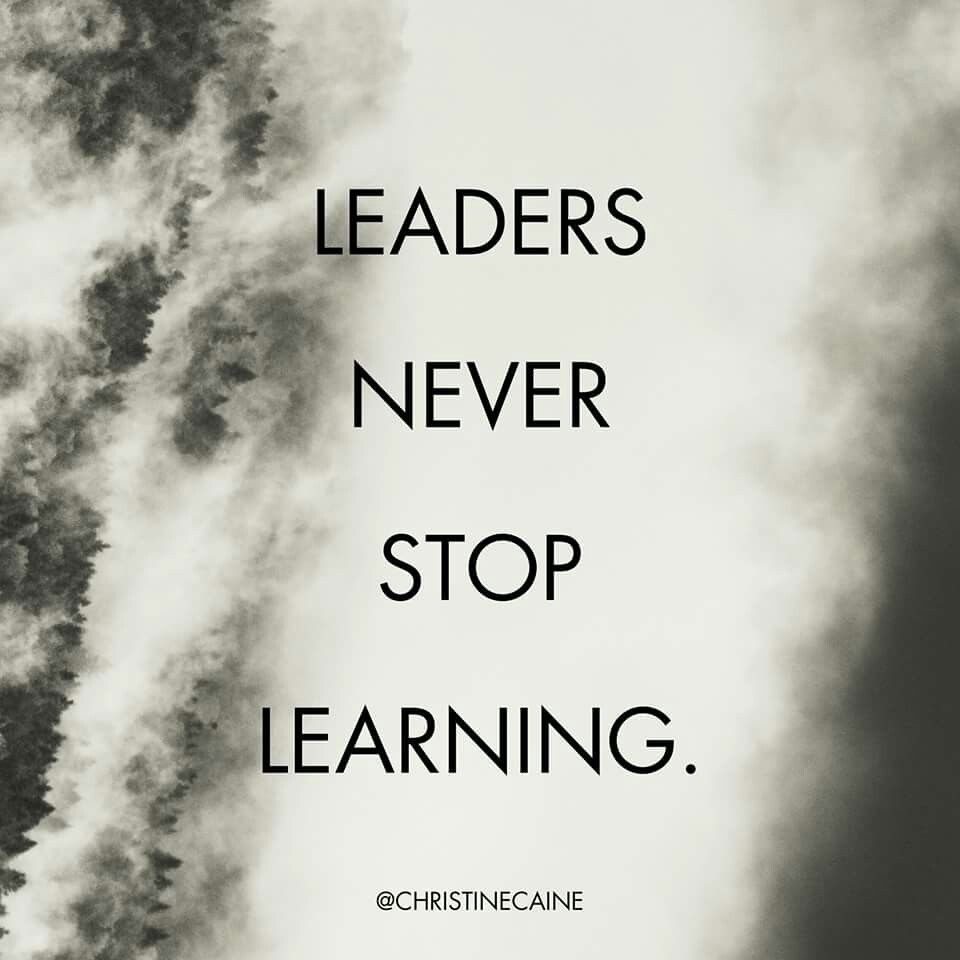 Education Leader Quotes
 Leaders never stop learning