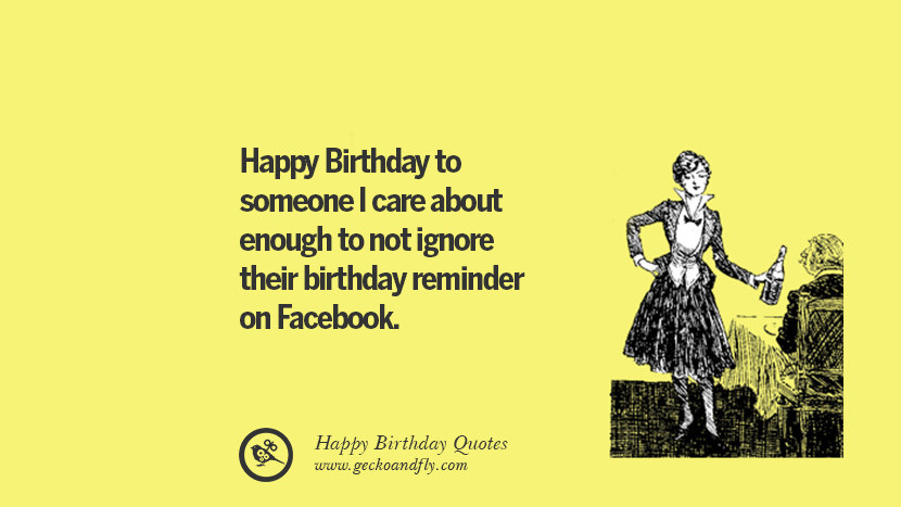 Facebook Birthday Cards Funny
 33 Funny Happy Birthday Quotes and Wishes