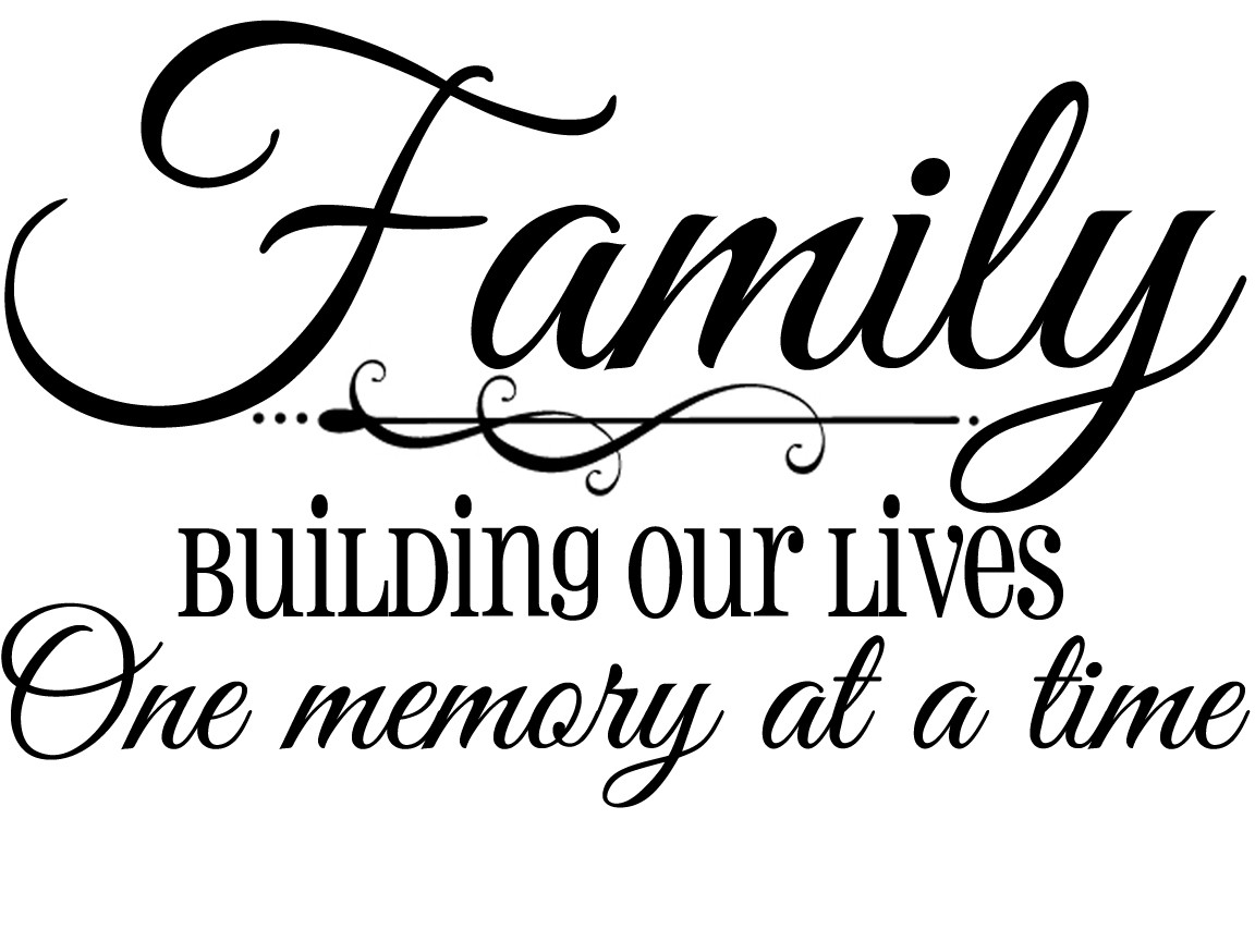 Family Quotes And Sayings
 Family Memories Quotes QuotesGram