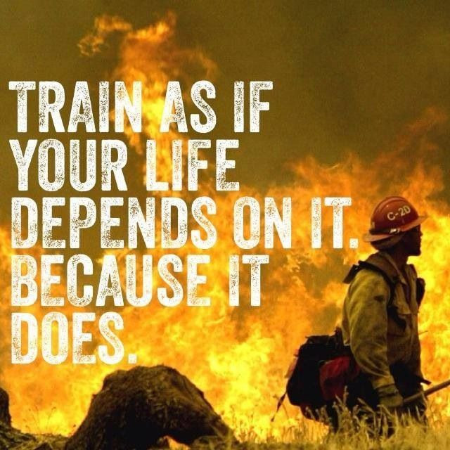 Firefighter Inspirational Quotes
 Wildland Fire Quotes QuotesGram