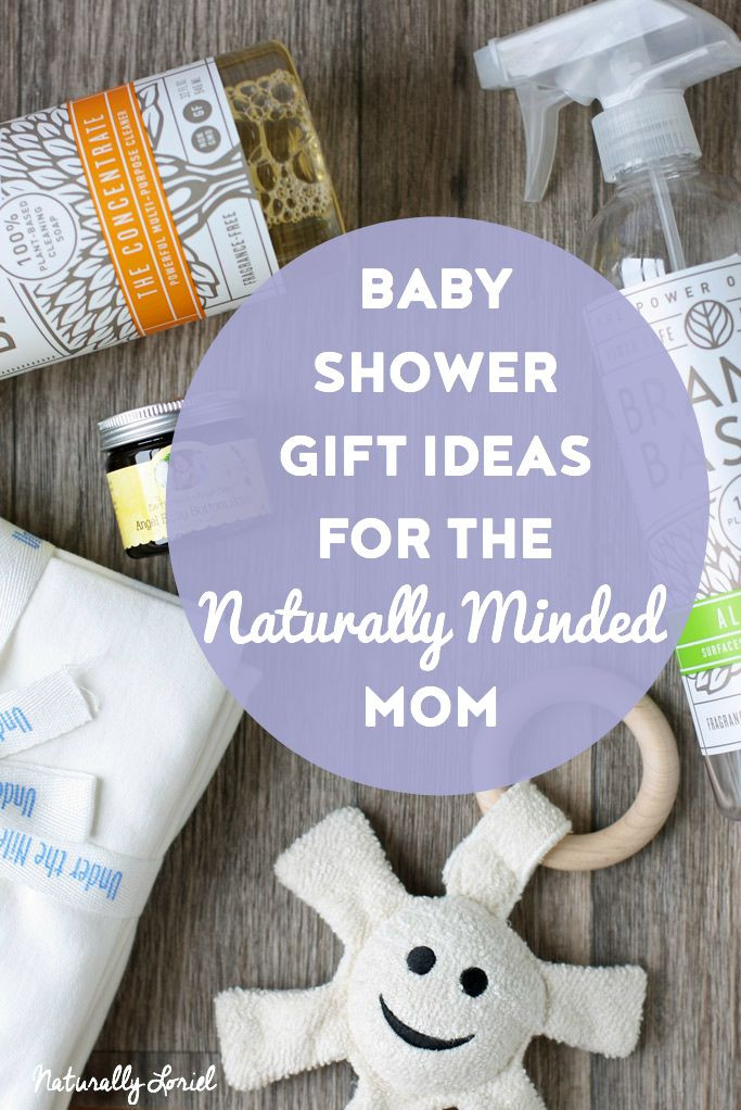 First Baby Gift Ideas For Mom
 Naturally Loriel Baby Shower Gift Ideas for the