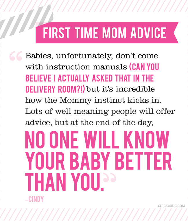 First Time Mother Quotes
 You answered What is your best advice for a first time
