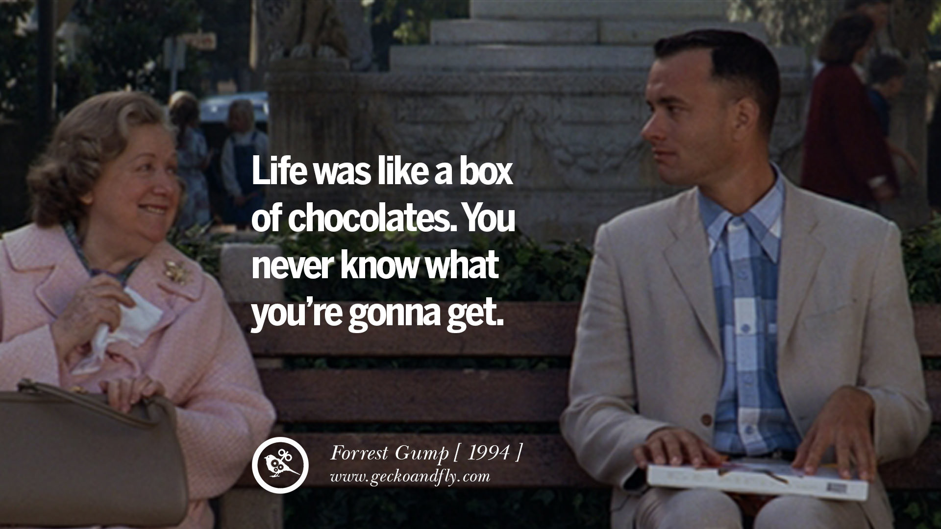 Forrest Gump Life Is Like A Box Of Chocolates Quote
 20 Famous Movie Quotes on Love Life Relationship