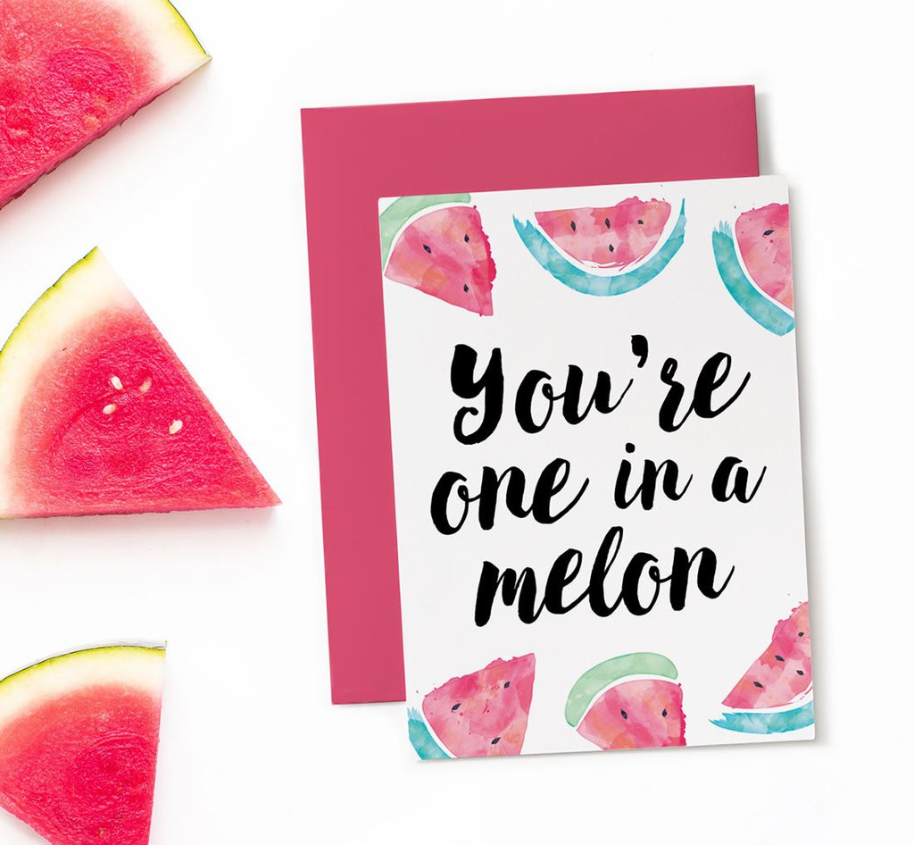 Free Birthday Greeting Cards
 You re one in a melon printable birthday card
