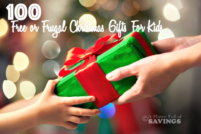 Free Christmas Gifts For Children
 100 Free or Frugal Christmas Gifts For Kids